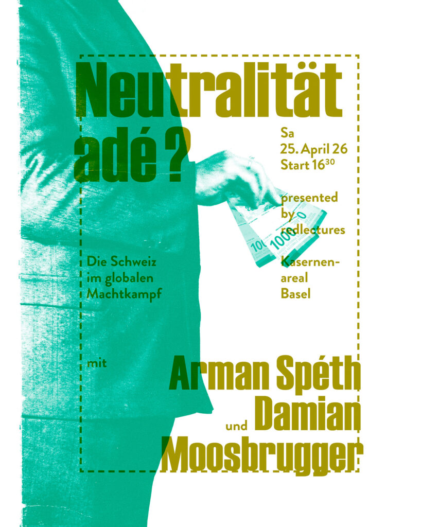 Neutralität adé? Die Schweiz im globalen Machtkampf