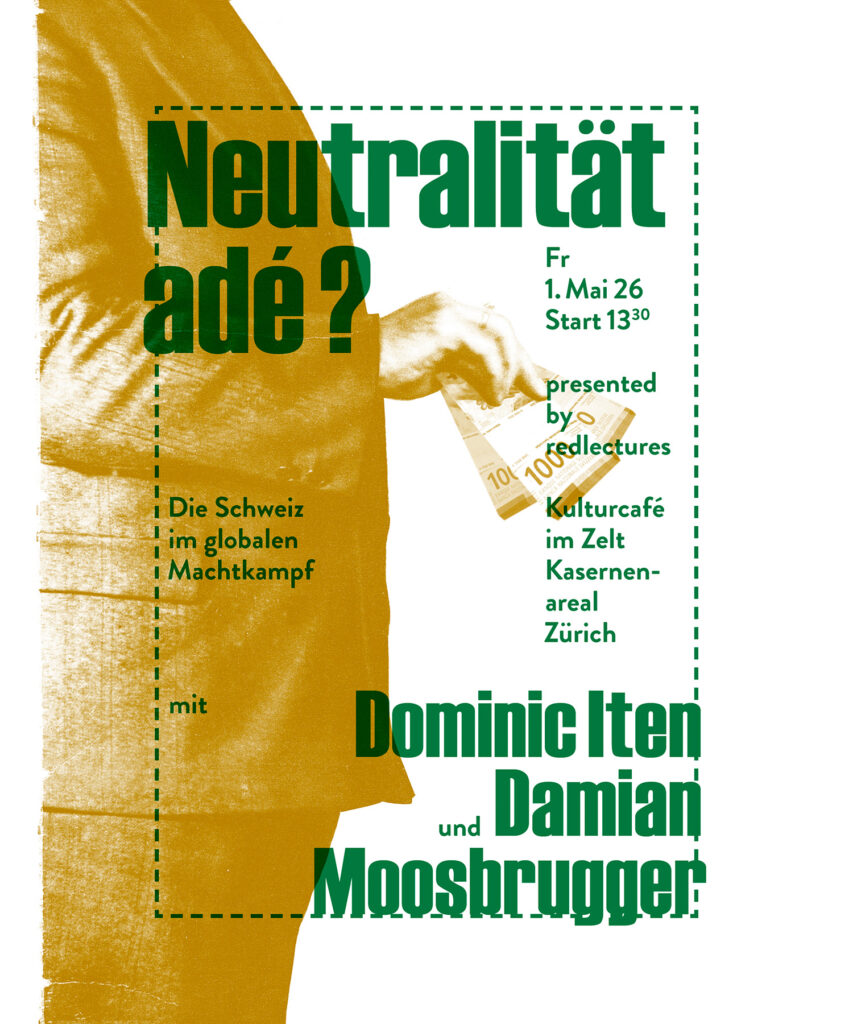 Neutralität adé? Die Schweiz im globalen Machtkampf